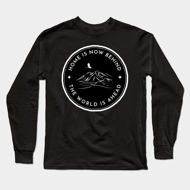 Home Is Now Behind - The World Is Ahead - Black - Fantasy Long Sleeve T-Shirt by Fenay-Designs